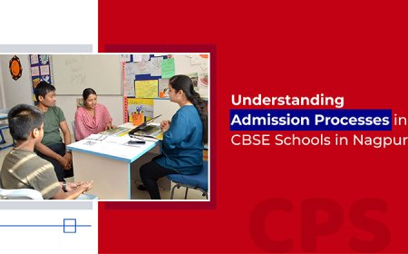 Understanding Admission Processes in CBSE Schools in Nagpur