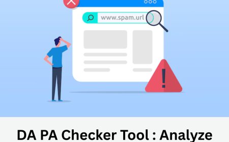 DA PA Checker Tool: A Simple Solution to Analyze Your Site’s Authority