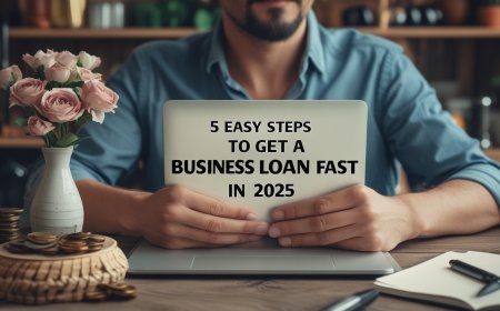 5 Easy Steps to Get a Business Loan Fast in 2025