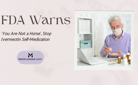 FDA Warns: ‘You Are Not a Horse’, Stop Ivermectin Self‑Medication