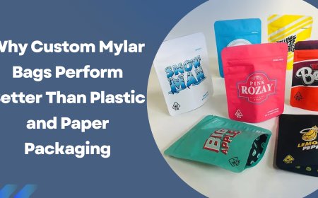 Why Custom Mylar Bags Perform Better Than Plastic and Paper Packaging