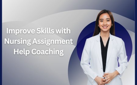 Improve Skills with Nursing Assignment Help Coaching