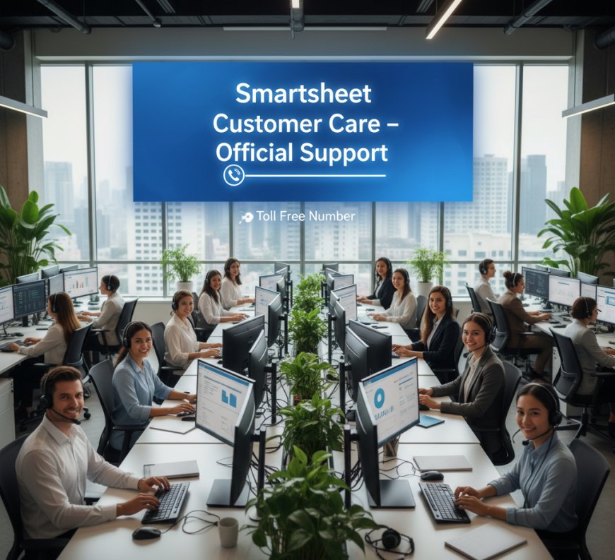 Smartsheet Customer Care & Toll Free Number – Official Support