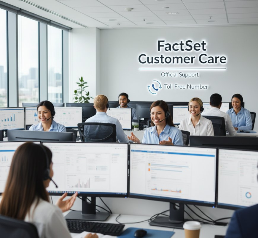 FactSet Customer Care & Toll Free Number – Official Support