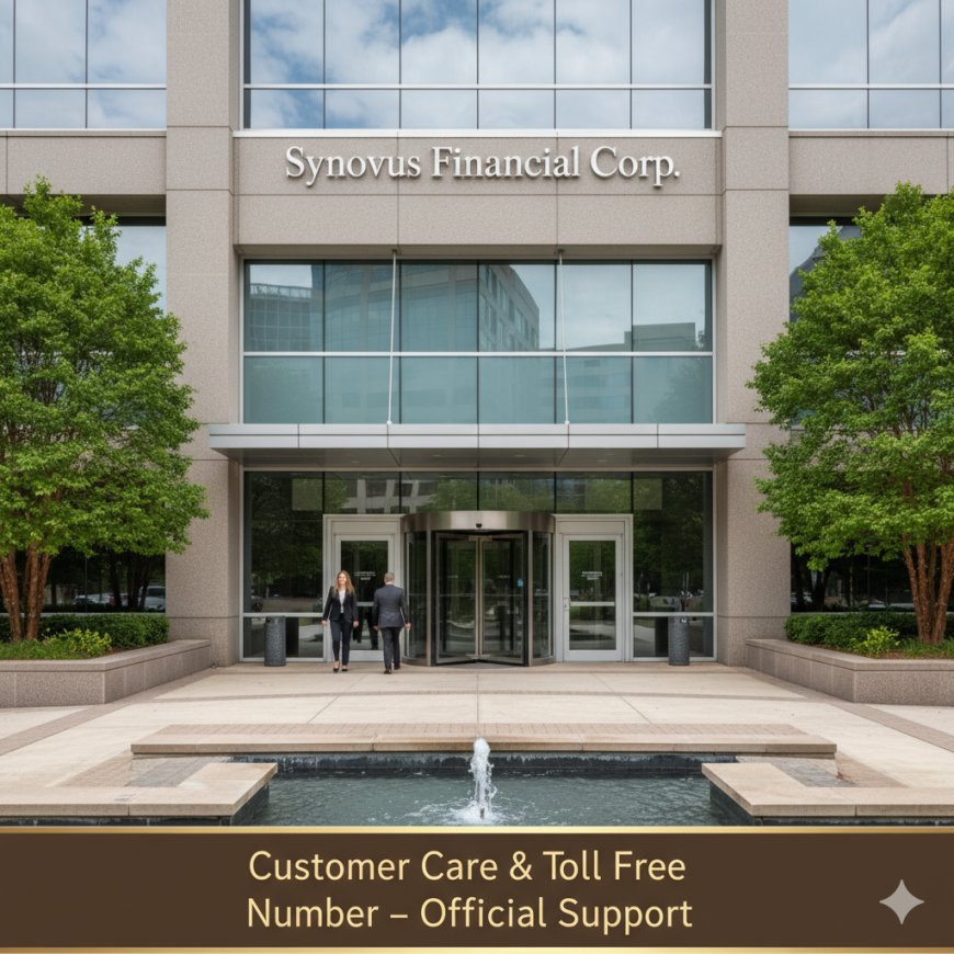 Synovus Financial Corp. Customer Care & Toll Free Number – Official Support